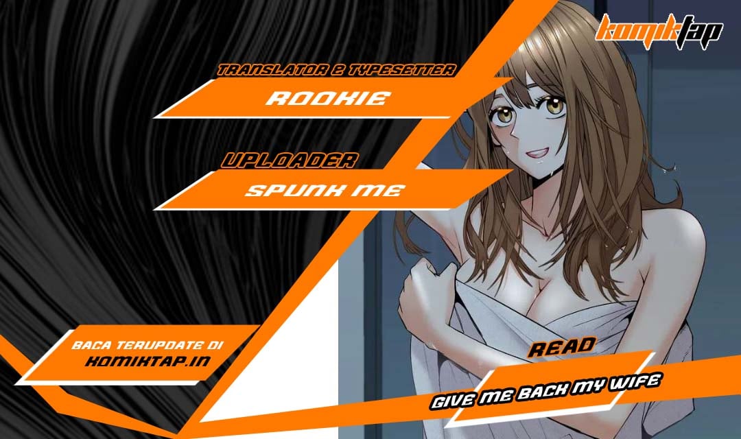 Give Me Back My Wife - Chapter 12 1