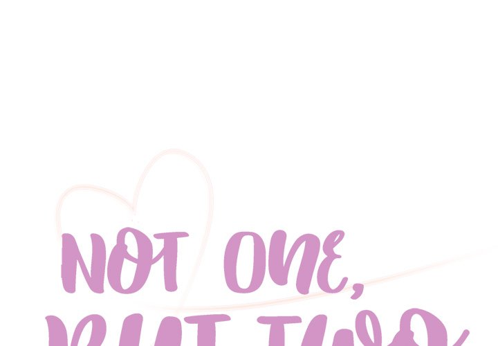 Not One, But Two - Chapter 18 2
