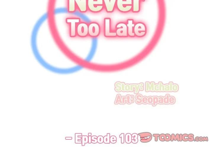 Never Too Late - Chapter 103 4